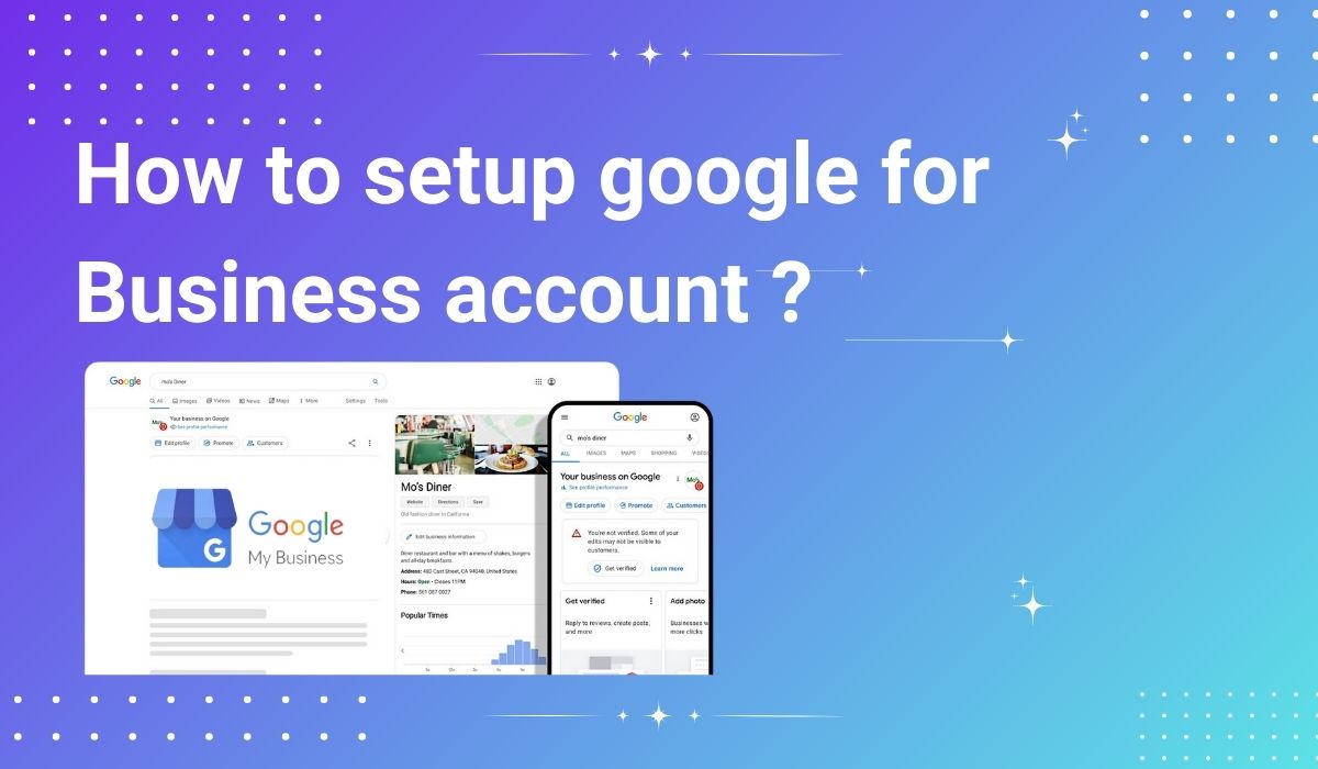 How to setup google business account?